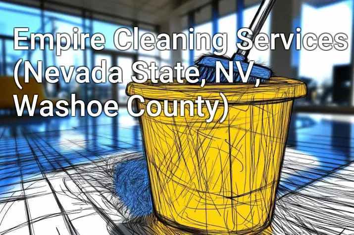 Empire Cleaning Services (Nevada State, NV, Washoe County)