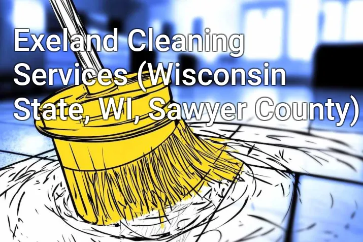 Exeland Cleaning Services (Wisconsin State, WI, Sawyer County)