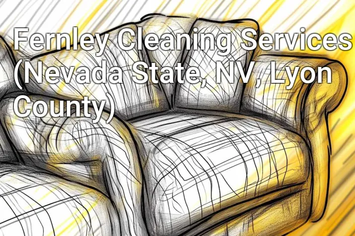 Fernley Cleaning Services (Nevada State, NV, Lyon County)