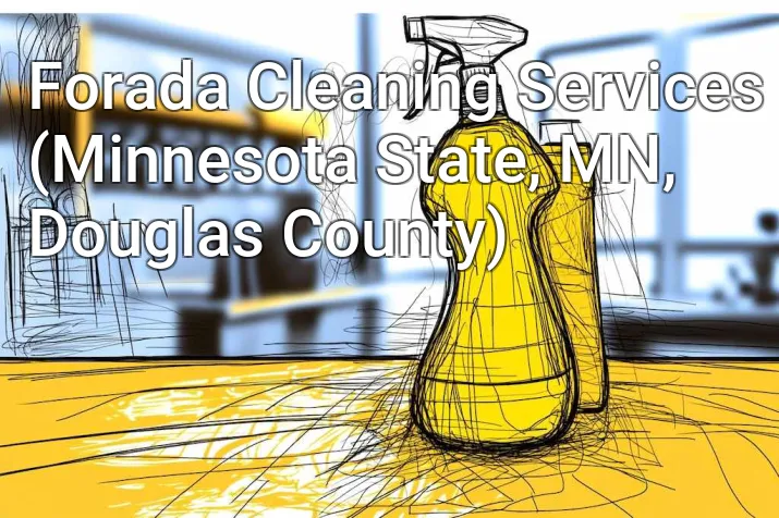 Forada Cleaning Services (Minnesota State, MN, Douglas County)
