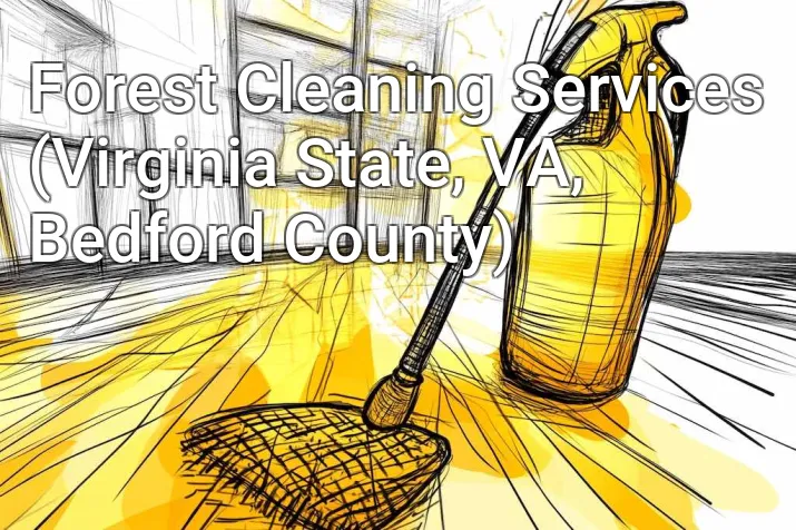 Forest Cleaning Services (Virginia State, VA, Bedford County)