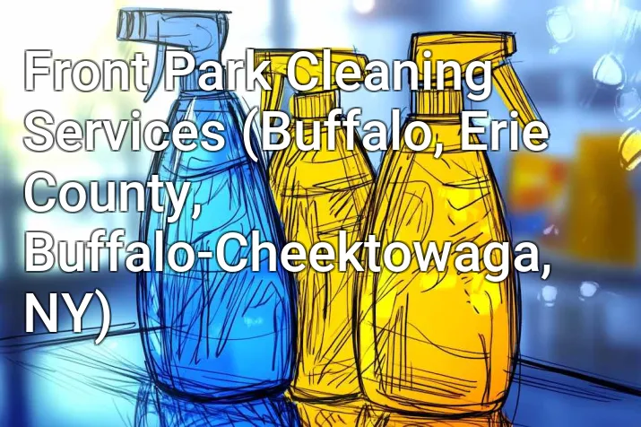 Front Park Cleaning Services (Buffalo, Erie County, Buffalo-Cheektowaga, NY)