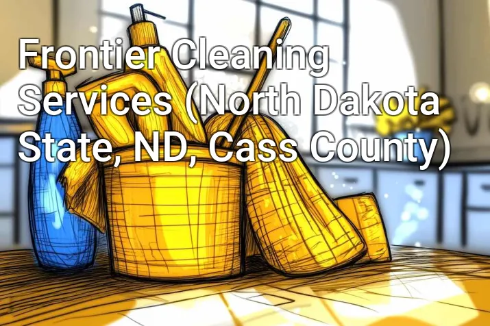 Frontier Cleaning Services (North Dakota State, ND, Cass County)