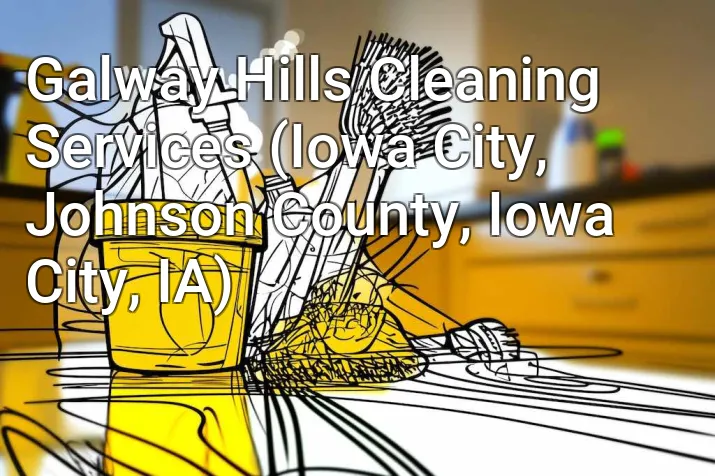 Galway Hills Cleaning Services (Iowa City, Johnson County, Iowa City, IA)
