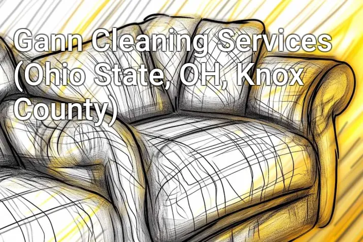 Gann Cleaning Services (Ohio State, OH, Knox County)