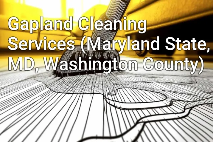 Gapland Cleaning Services (Maryland State, MD, Washington County)