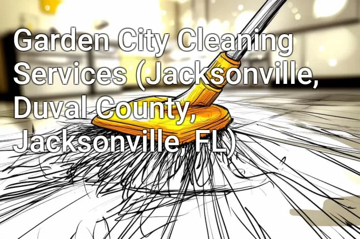 Garden City Cleaning Services (Jacksonville, Duval County, Jacksonville, FL)