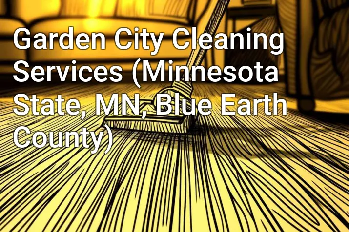 Garden City Cleaning Services (Minnesota State, MN, Blue Earth County)