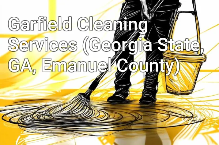 Garfield Cleaning Services (Georgia State, GA, Emanuel County)