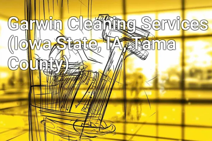 Garwin Cleaning Services (Iowa State, IA, Tama County)
