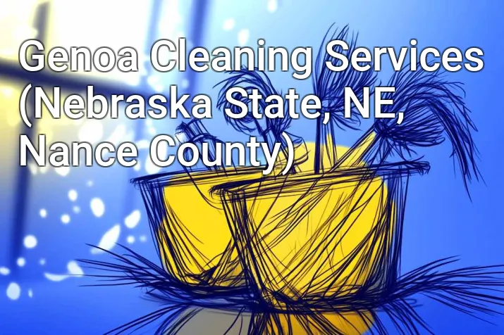 Genoa Cleaning Services (Nebraska State, NE, Nance County)
