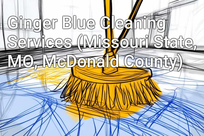 Ginger Blue Cleaning Services (Missouri State, MO, McDonald County)