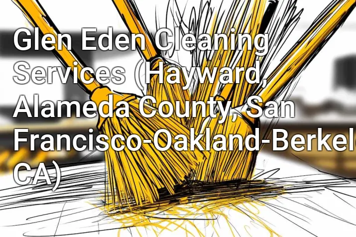 Glen Eden Cleaning Services (Hayward, Alameda County, San Francisco-Oakland-Berkeley, CA)