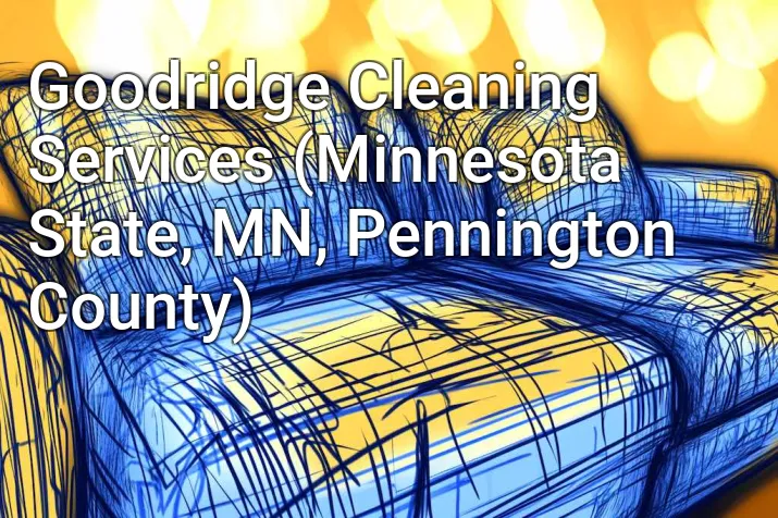 Goodridge Cleaning Services (Minnesota State, MN, Pennington County)