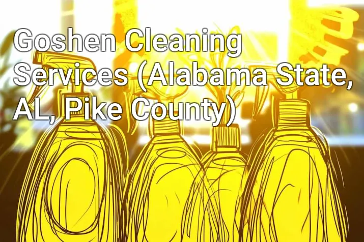 Goshen Cleaning Services (Alabama State, AL, Pike County)