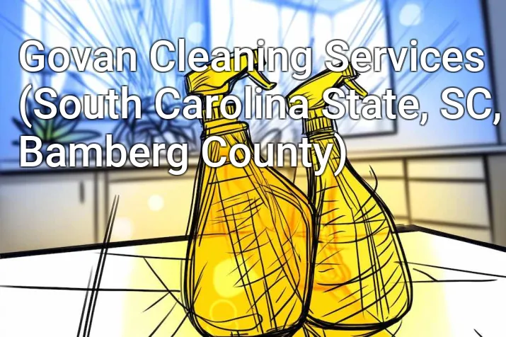 Govan Cleaning Services (South Carolina State, SC, Bamberg County)