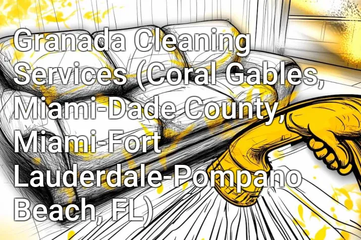 Granada Cleaning Services (Coral Gables, Miami-Dade County, Miami-Fort Lauderdale-Pompano Beach, FL)