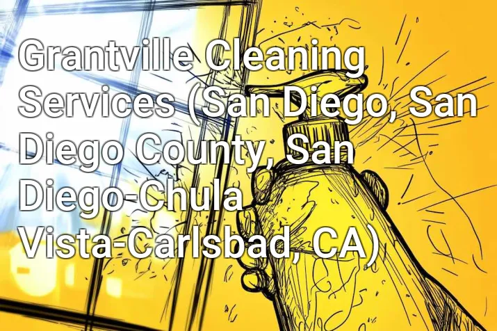 Grantville Cleaning Services (San Diego, San Diego County, San Diego-Chula Vista-Carlsbad, CA)