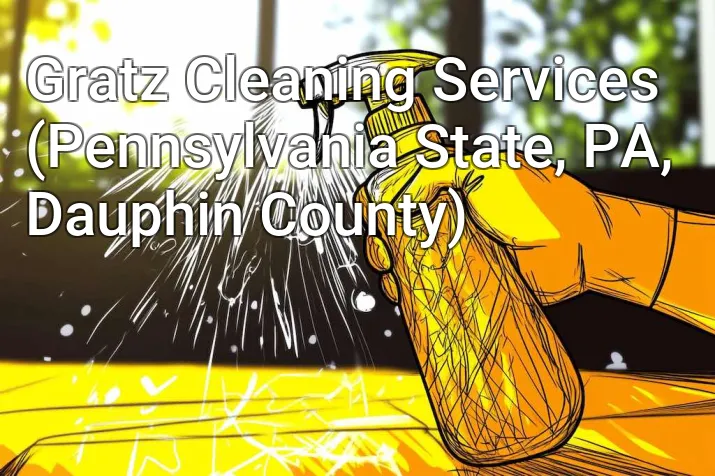 Gratz Cleaning Services (Pennsylvania State, PA, Dauphin County)