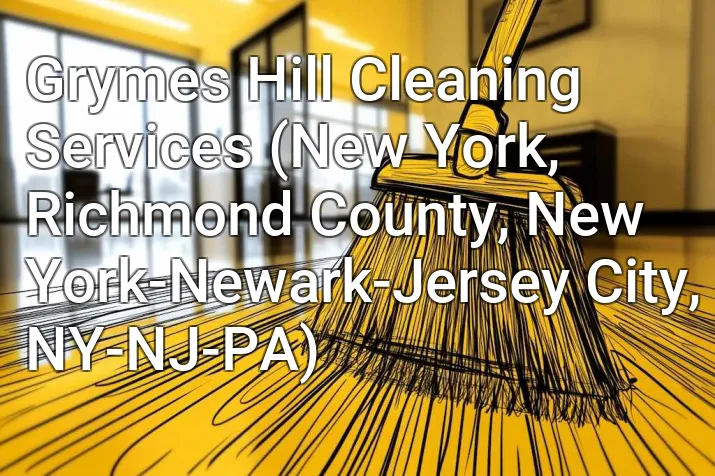 Grymes Hill Cleaning Services (New York, Richmond County, New York-Newark-Jersey City, NY-NJ-PA)