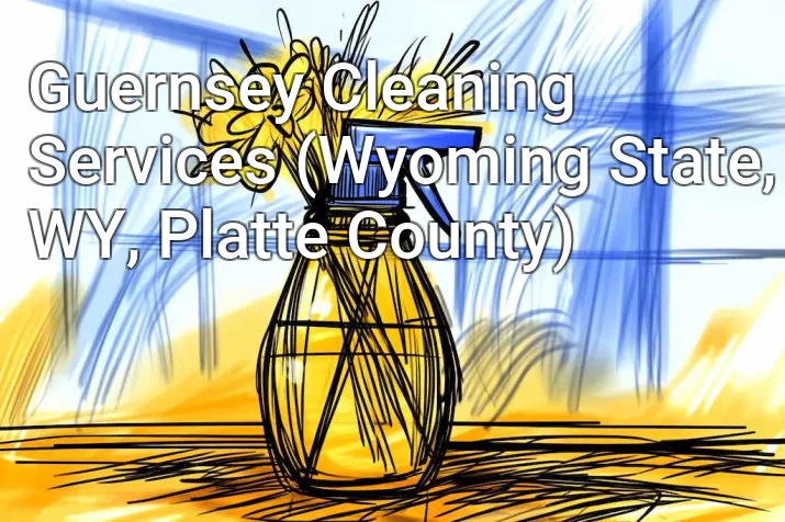 Guernsey Cleaning Services (Wyoming State, WY, Platte County)