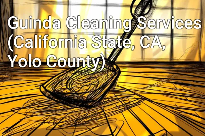 Guinda Cleaning Services (California State, CA, Yolo County)