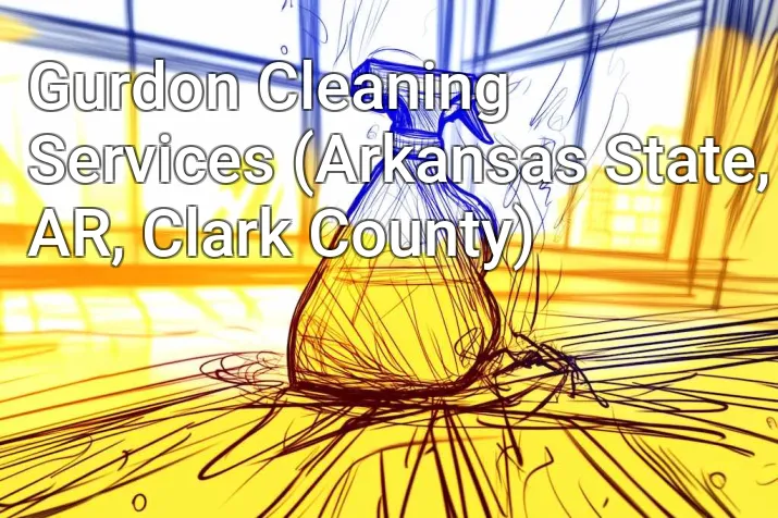 Gurdon Cleaning Services (Arkansas State, AR, Clark County)