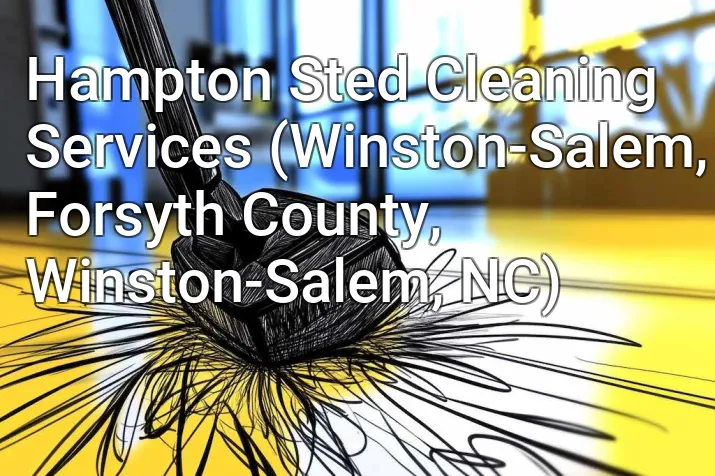Hampton Sted Cleaning Services (Winston-Salem, Forsyth County, Winston-Salem, NC)