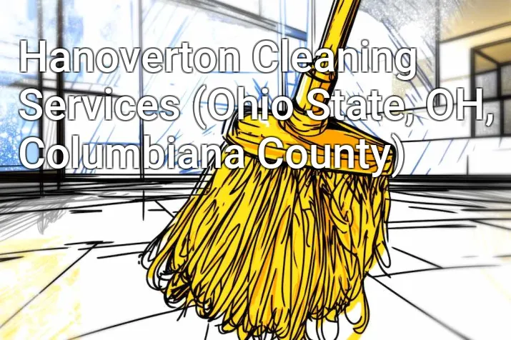 Hanoverton Cleaning Services (Ohio State, OH, Columbiana County)