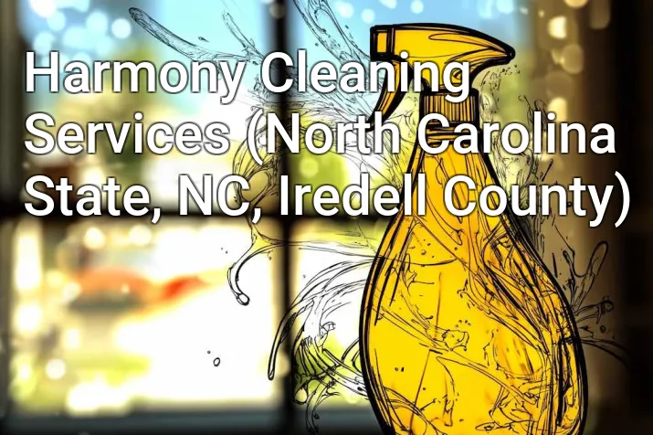 Harmony Cleaning Services (North Carolina State, NC, Iredell County)