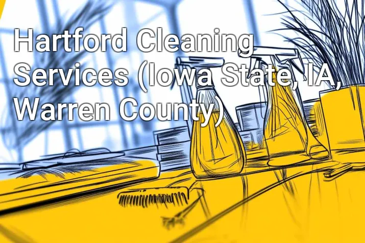 Hartford Cleaning Services (Iowa State, IA, Warren County)