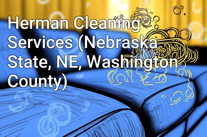 Herman Cleaning Services (Nebraska State, NE, Washington County)