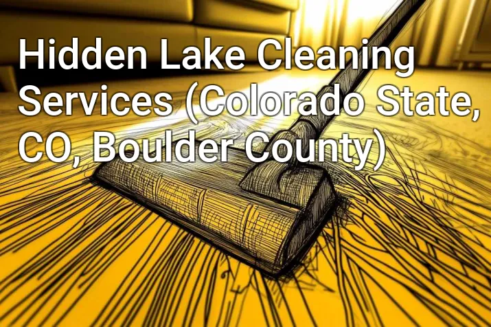 Hidden Lake Cleaning Services (Colorado State, CO, Boulder County)