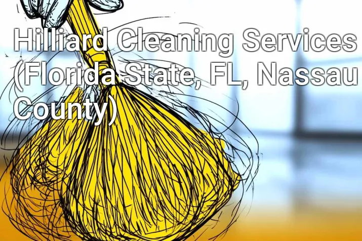 Hilliard Cleaning Services (Florida State, FL, Nassau County)