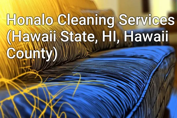 Honalo Cleaning Services (Hawaii State, HI, Hawaii County)