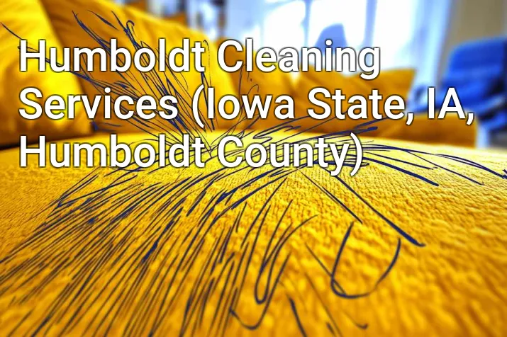 Humboldt Cleaning Services (Iowa State, IA, Humboldt County)
