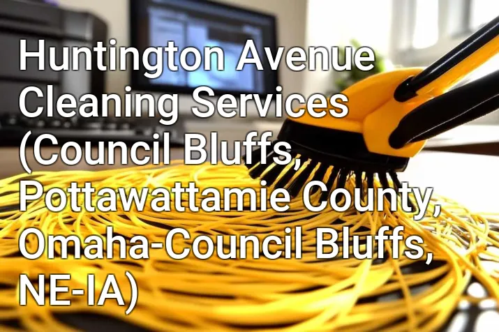 Huntington Avenue Cleaning Services (Council Bluffs, Pottawattamie County, Omaha-Council Bluffs, NE-IA)
