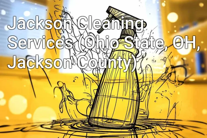 Jackson Cleaning Services (Ohio State, OH, Jackson County)