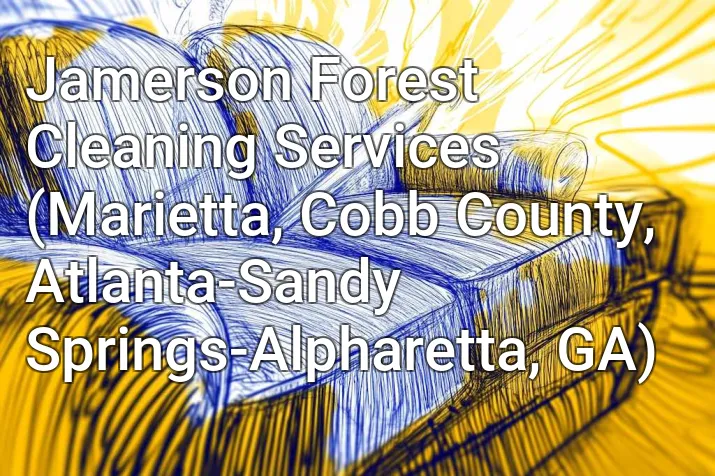 Jamerson Forest Cleaning Services (Marietta, Cobb County, Atlanta-Sandy Springs-Alpharetta, GA)