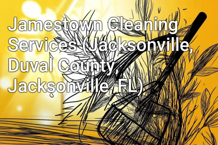 Jamestown Cleaning Services (Jacksonville, Duval County, Jacksonville, FL)