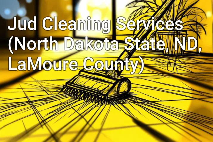 Jud Cleaning Services (North Dakota State, ND, LaMoure County)
