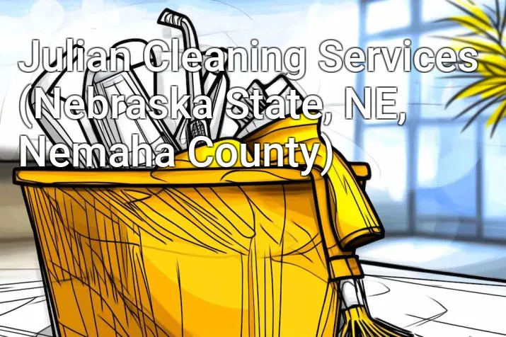 Julian Cleaning Services (Nebraska State, NE, Nemaha County)
