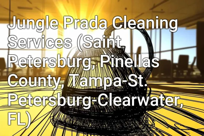 Jungle Prada Cleaning Services (Saint Petersburg, Pinellas County, Tampa-St. Petersburg-Clearwater, FL)