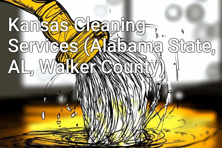 Kansas Cleaning Services (Alabama State, AL, Walker County)