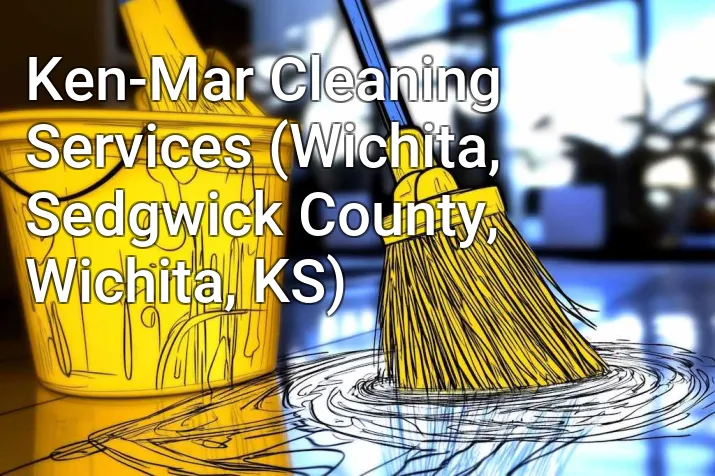 Ken-Mar Cleaning Services (Wichita, Sedgwick County, Wichita, KS)