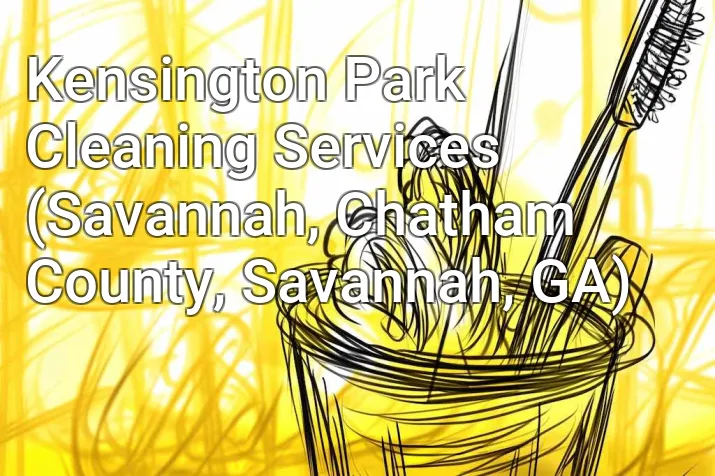 Kensington Park Cleaning Services (Savannah, Chatham County, Savannah, GA)