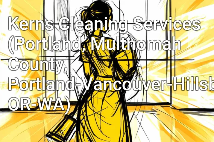 Kerns Cleaning Services (Portland, Multnomah County, Portland-Vancouver-Hillsboro, OR-WA)