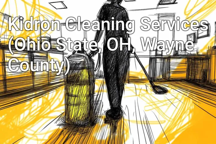 Kidron Cleaning Services (Ohio State, OH, Wayne County)