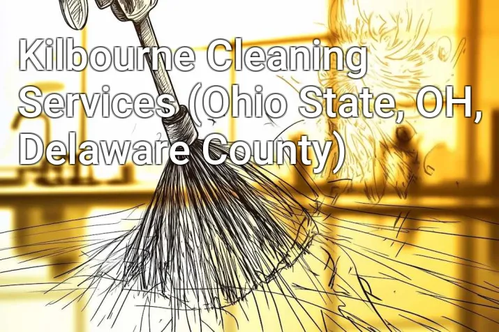 Kilbourne Cleaning Services (Ohio State, OH, Delaware County)