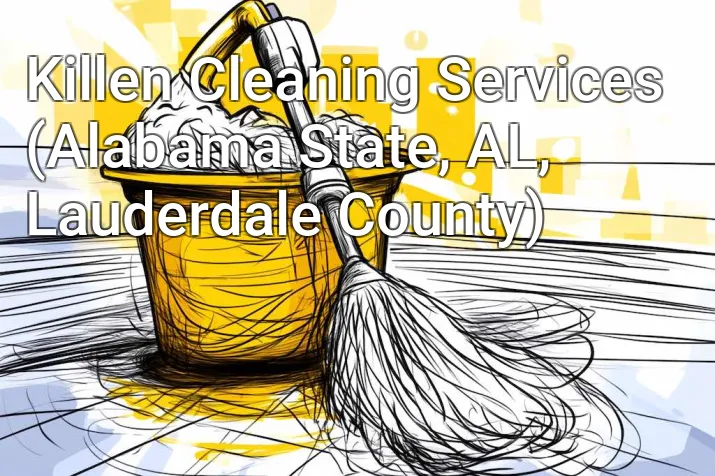 Killen Cleaning Services (Alabama State, AL, Lauderdale County)